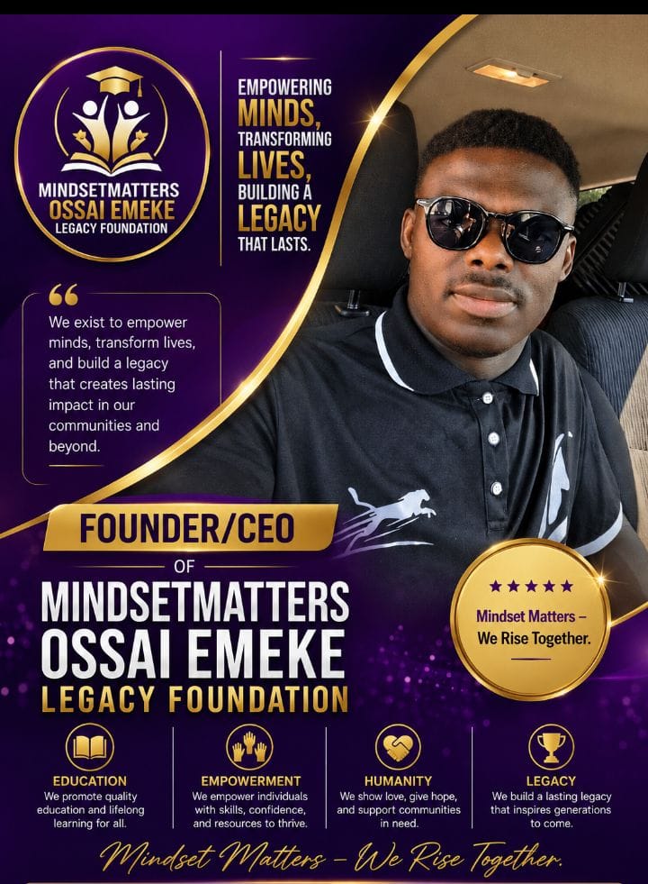 Ossai Emeke, Founder and President of MindsetMatters Ossai Emeke Legacy Foundation